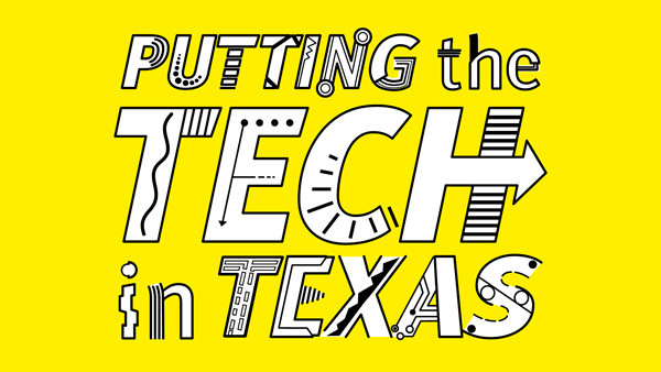 Putting the tech in Texas