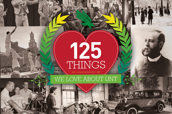 125 Things We Love About UNT