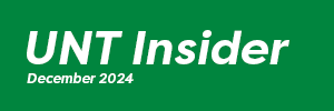 UNT Insider August 2024 Issue